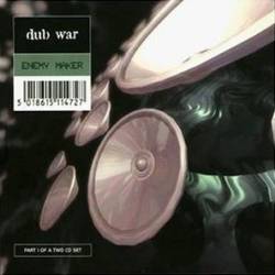 Dub War : Enemy Maker